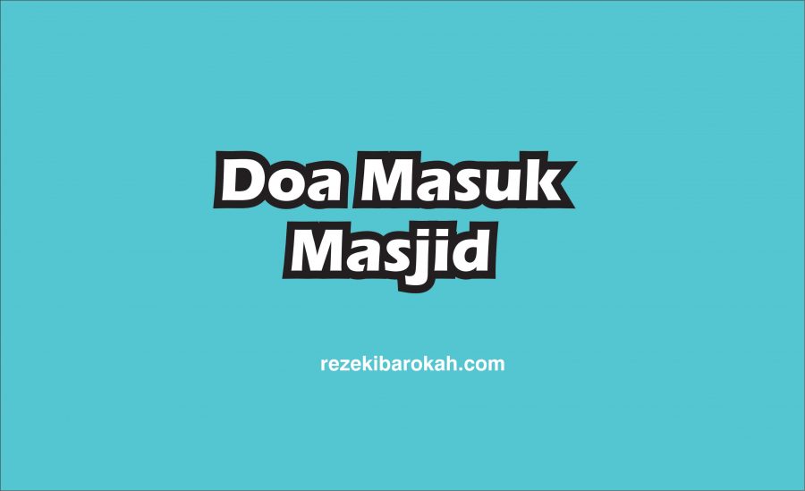 doa masuk masjidil haram