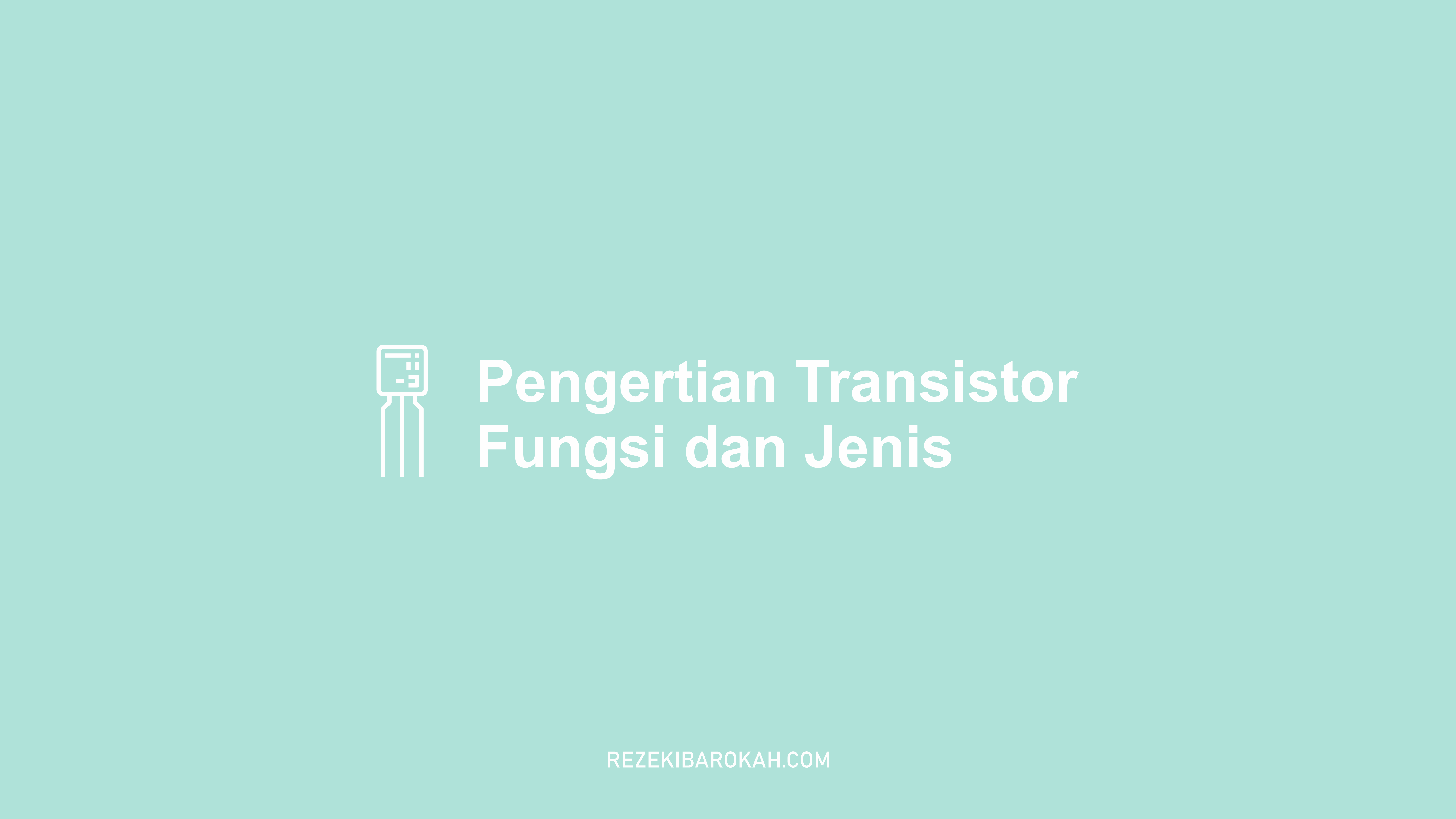 transistor sebagai saklar