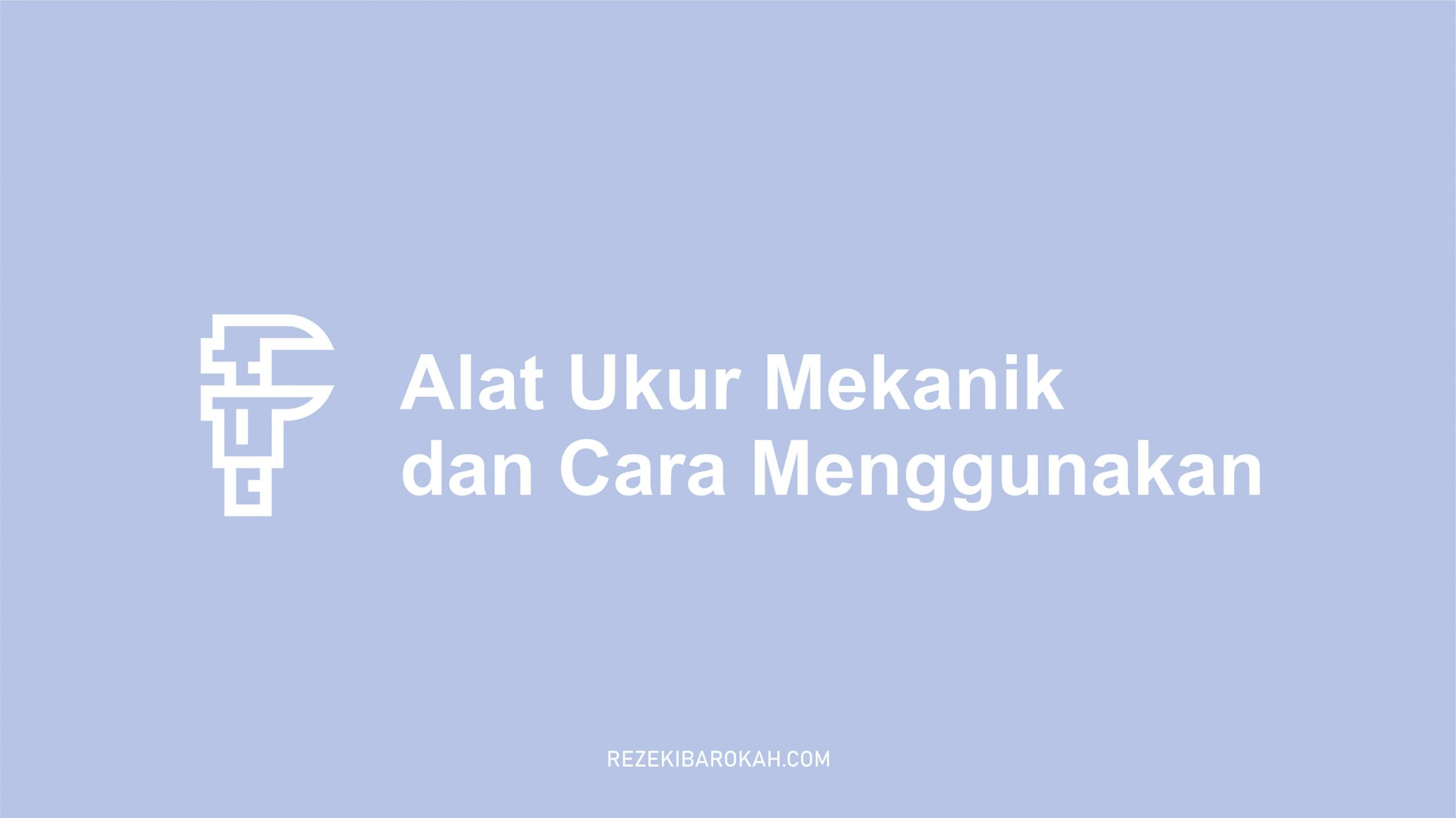 alat ukur mekanik adalah