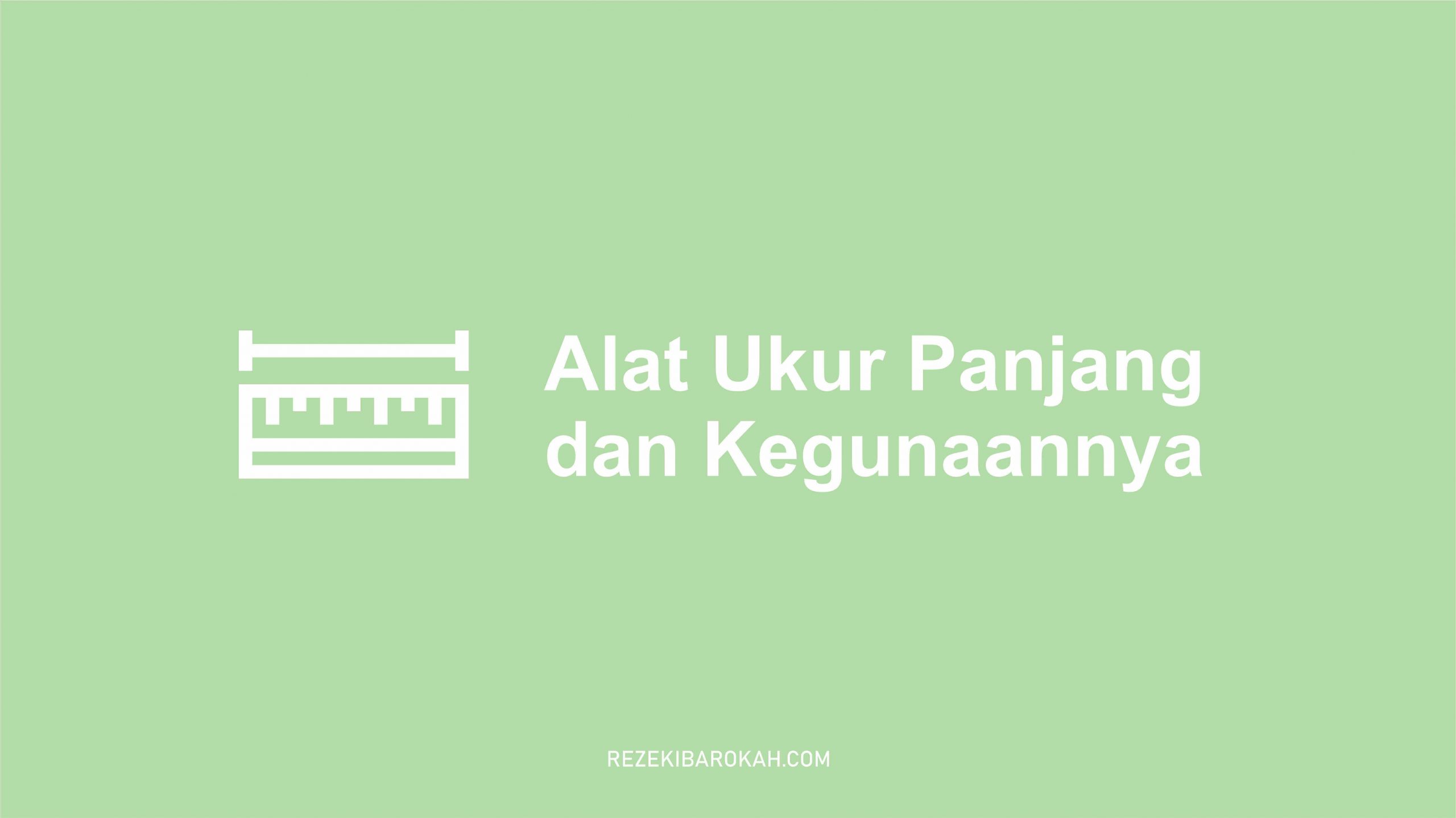 jenis alat ukur panjang