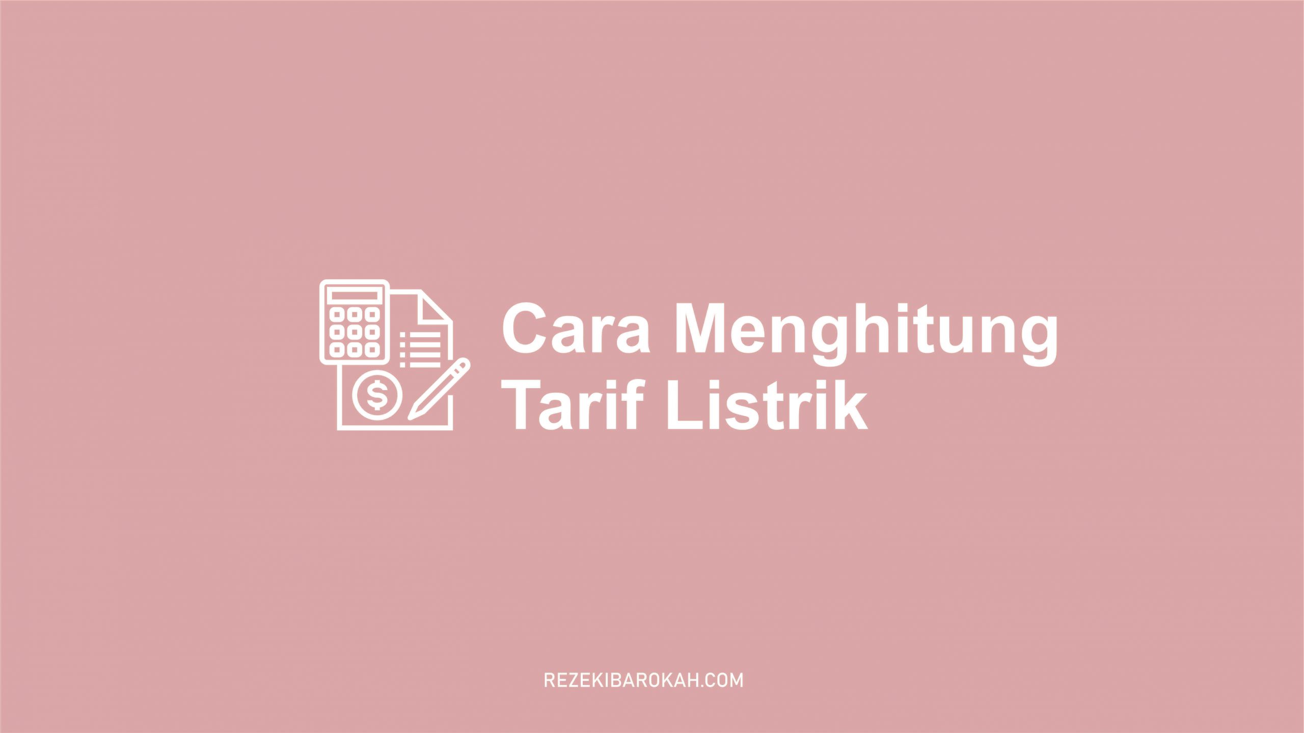 cara menghitung tagihan listrik