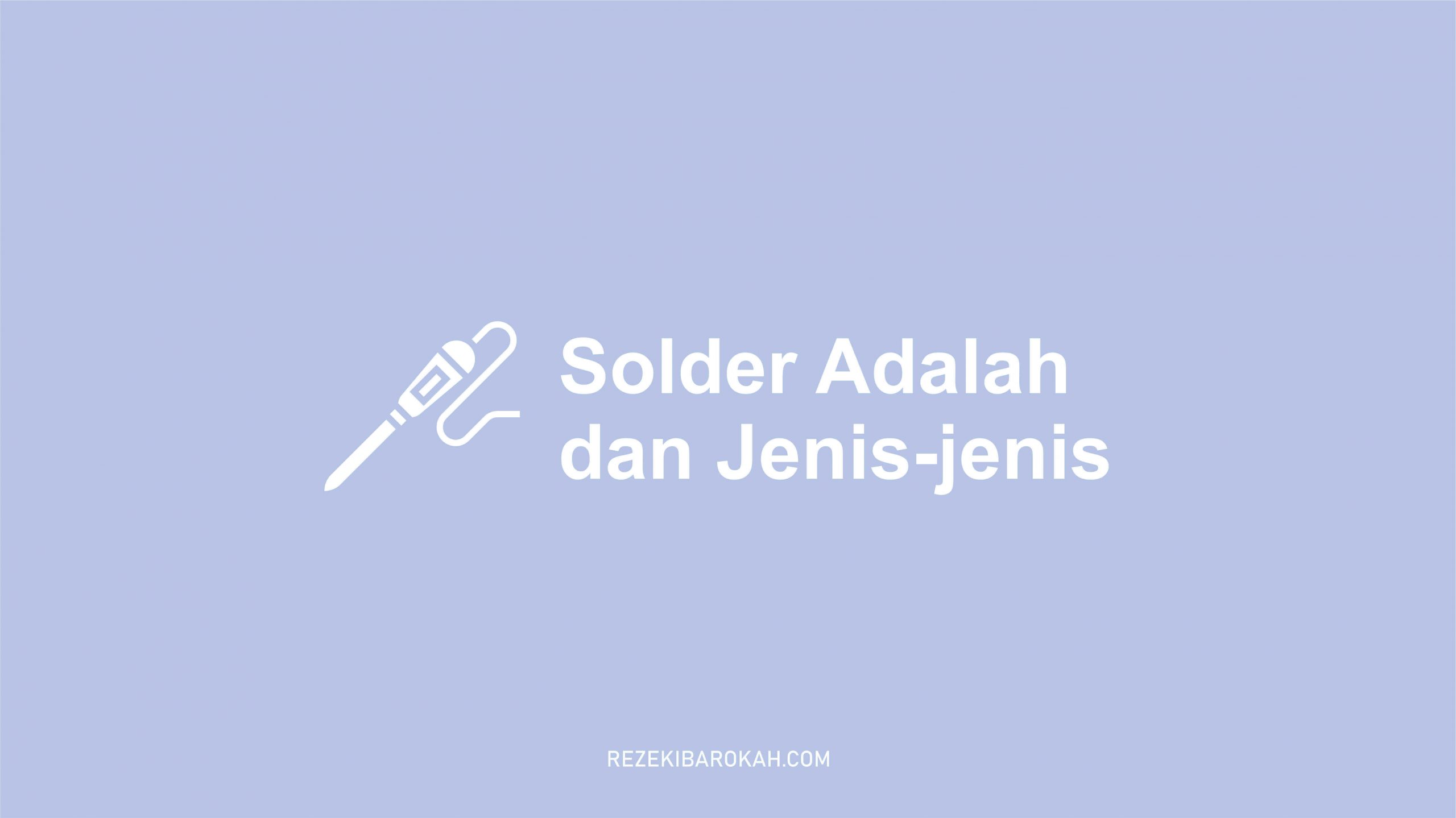 solder adalah logam